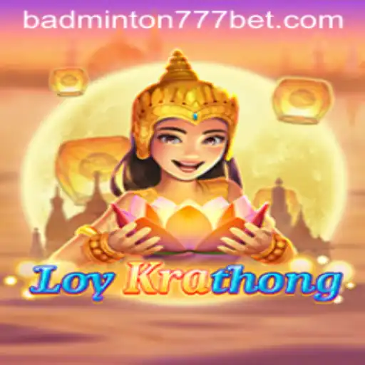 Explorando o Jogo LoyKrathong e a Palavra-Chave BADMINTON777