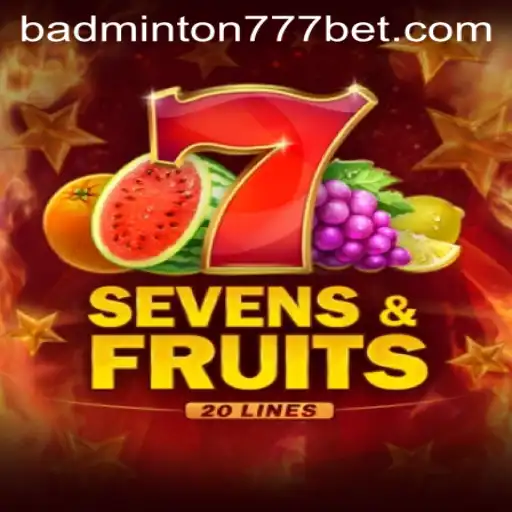 Desvendando o Mundo de SevensFruits20 e BADMINTON777