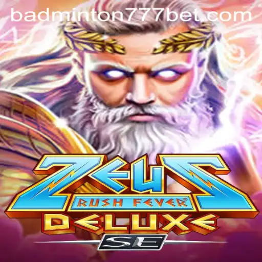 Descubra a Ação Intensa de ZeusRushFeverDeluxeSE com BADMINTON777